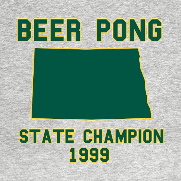 Vintage North Dakota Beer Pong State Champion by fearcity